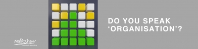 Do You Speak 'Organisation'?