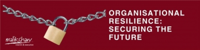 Organisational Resilience: Securing the Future