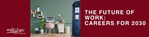 The Future of Work: Careers for 2030