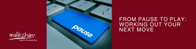 From Pause to Play: Working Out Your Next Move