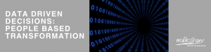 Data Driven Decisions: People-Based Transformation