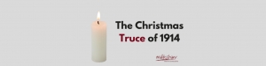The Christmas Truce of 1914