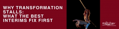 Why Transformation Stalls: What the Best Interims Fix First