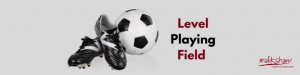 Level Playing Field